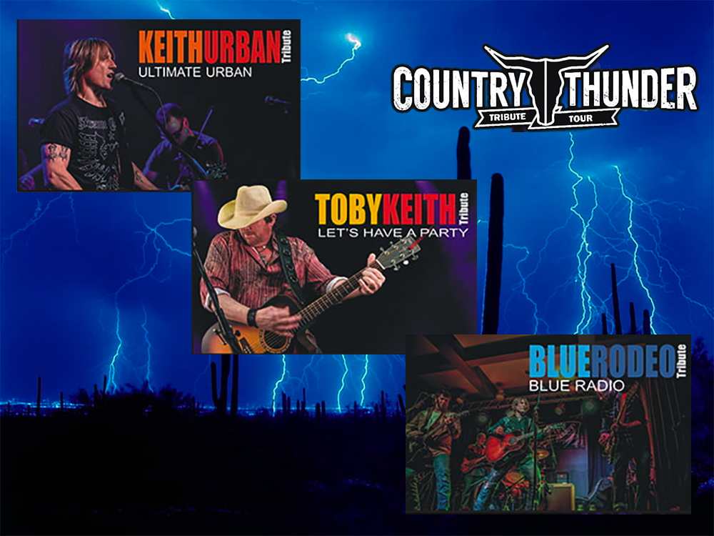 Country Thunder Tribute Tour Canada's #1 Country Music Tribute show Keith Urban, Toby Keith, Blue Rodeo